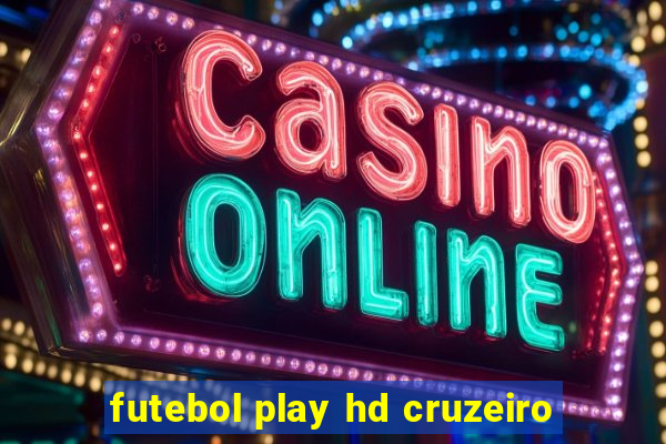 futebol play hd cruzeiro